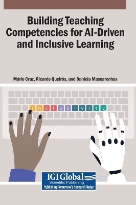 Building Teaching Competencies for AI-Driven and Inclusive Learning - 