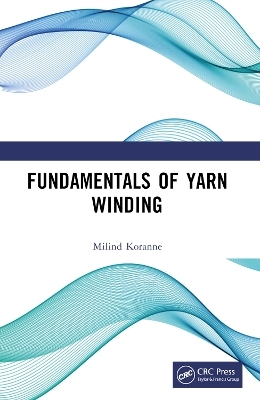 Fundamentals of Yarn Winding