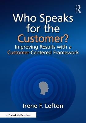 Who Speaks for the Customer? - Irene F. Lefton