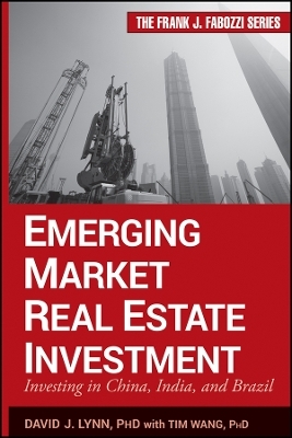 Emerging Market Real Estate Investment – Investing in China, India, and Brazil
