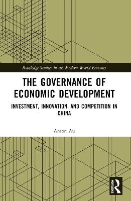 The Governance of Economic Development - Anson Au