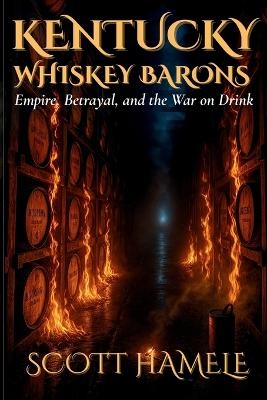Kentucky Whiskey Barons