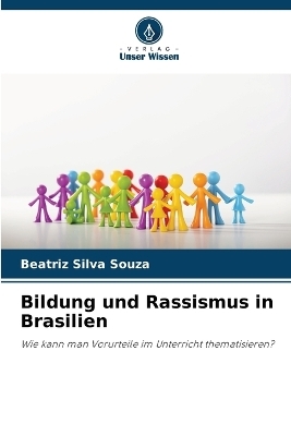 Bildung und Rassismus in Brasilien - Beatriz Silva Souza