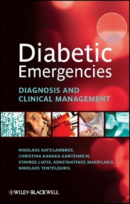 Diabetic Emergencies – Diagnosis and Clinical management 2e