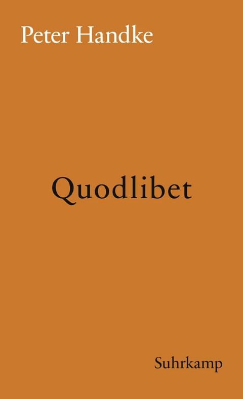 Quodlibet - Peter Handke