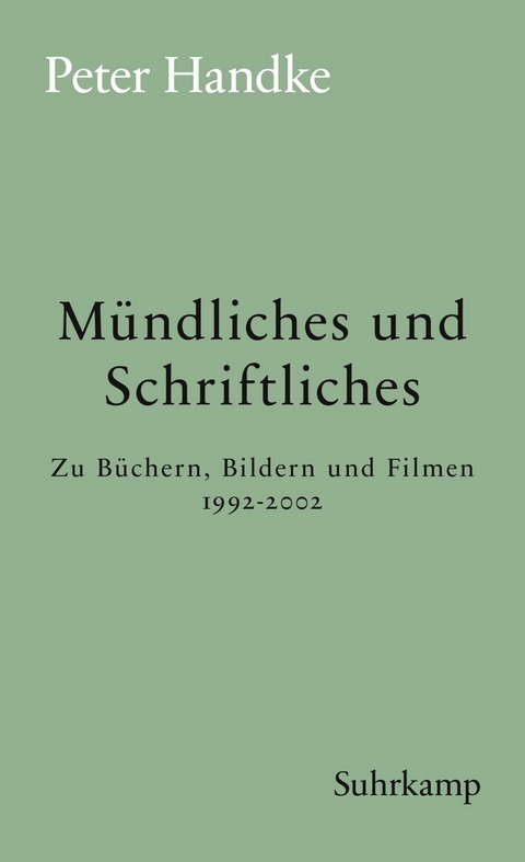 Mündliches und Schriftliches - Peter Handke