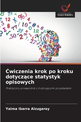 Ćwiczenia krok po kroku dotyczące statystyk opisowych - Yaima Ibarra Alzugaray