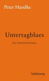 Untertagblues - Peter Handke