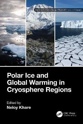Polar Ice and Global Warming in Cryosphere Regions - 