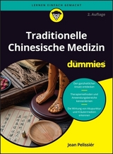 Traditionelle Chinesische Medizin für Dummies - Pélissier, Jean