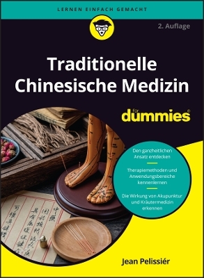 Traditionelle Chinesische Medizin f&uuml;r Dummies - Jean P&eacute;lissier