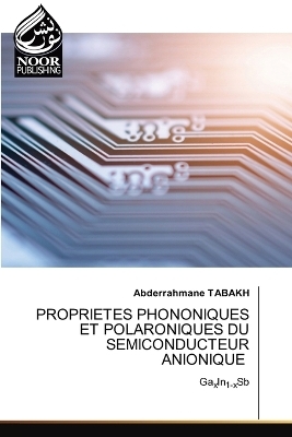 Proprietes Phononiques Et Polaroniques Du Semiconducteur Anionique - Abderrahmane TABAKH
