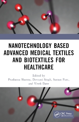 Nanotechnology Based Advanced Medical Textiles and Biotextiles for Healthcare - 