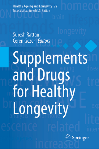 Supplements and Drugs for Healthy Longevity
