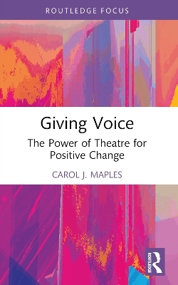 Giving Voice - Carol J. Maples