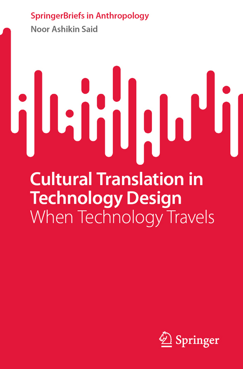 Cultural Translation in Technology Design - Noor Ashikin Said