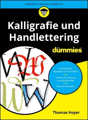 Kalligrafie und Handlettering für Dummies - Thomas Hoyer