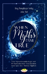 When Myths Come True