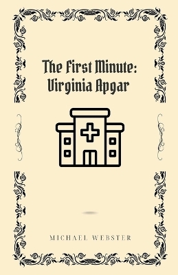 The First Minute - Michael Webster