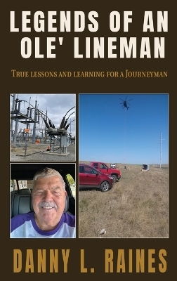Legends of an Ole' Lineman - Danny L Raines