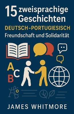 15 zweisprachige Geschichten Deutsch-Portugiesisch