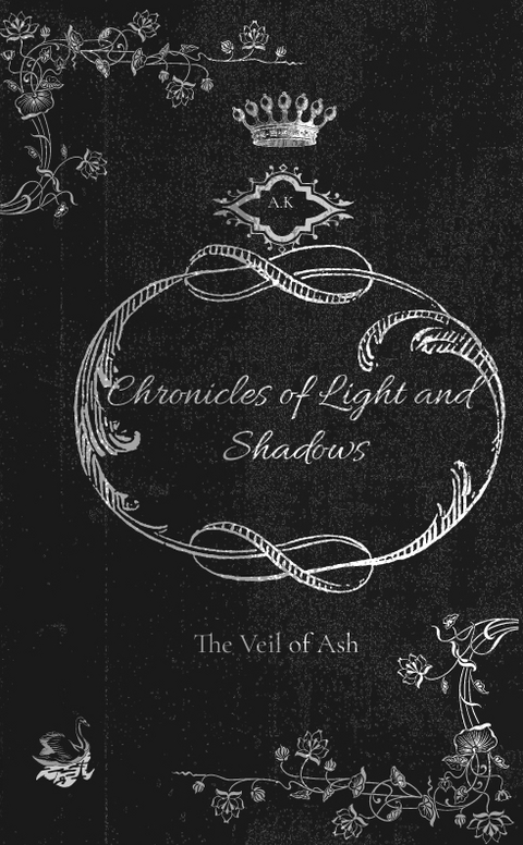 Chronicles of Light and Shadows - A.K Weyer