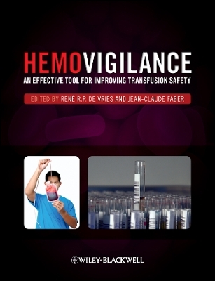 Hemovigilance: An Effective Tool for Improving Transfusion Safety