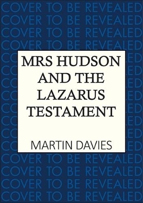 Mrs Hudson and the Lazarus Testament