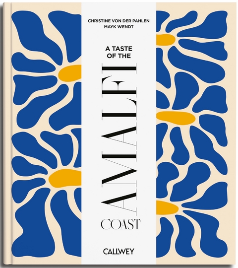 A Taste at the Amalfi Coast - Christine Countess von der Pahlen