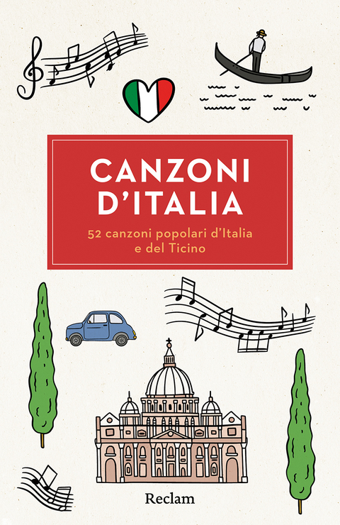 Canzoni d&rsquo;Italia. 52 canzoni popolari d&rsquo;Italia e del Ticino - 