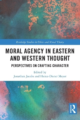 Moral Agency in Eastern and Western Thought - 
