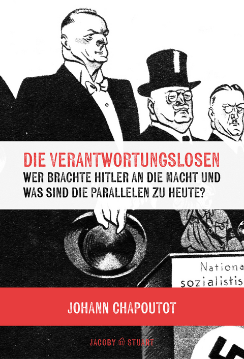 Die Verantwortungslosen - Johann Chapoutot