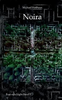 Noira - Michael He&szlig;haus