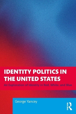 Identity Politics in the United States