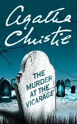 The Murder at the Vicarage - Agatha Christie