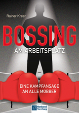 Bossing am Arbeitsplatz - Rainer Kreer