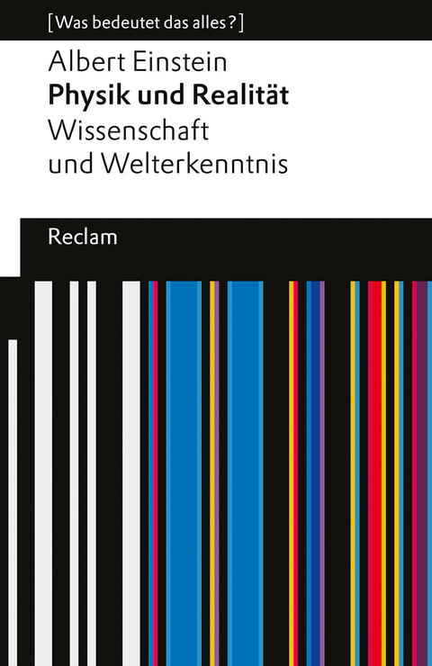Physik und Realit&auml;t. Wissenschaft und Welterkenntnis - Albert Einstein