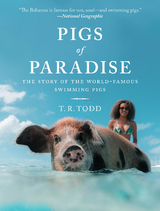 Pigs of Paradise -  T. R. Todd