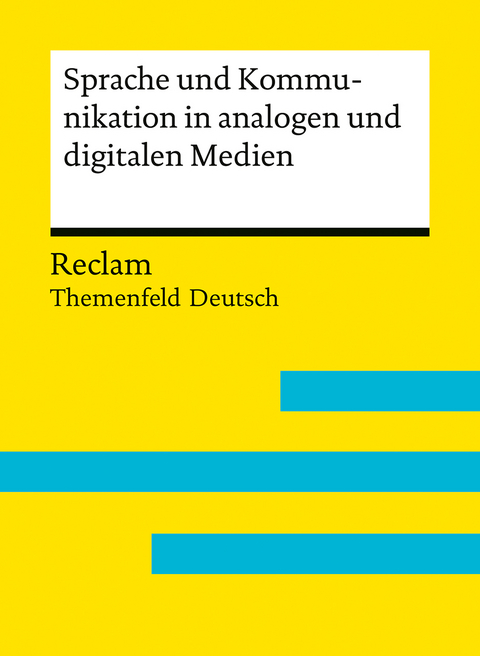 Sprache und Kommunikation in analogen und digitalen Medien - 