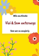 Sam war zu neugierig - Mila van Kirsche
