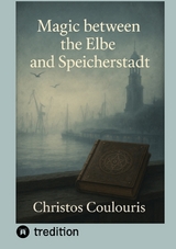 Magic between the Elbe and Speicherstadt - Christos Coulouris