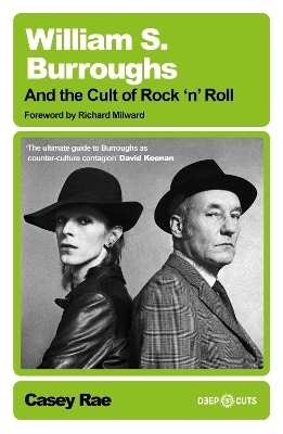William S. Burroughs and the Cult of Rock 'n' Roll