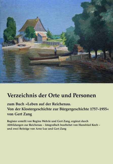 Verzeichnis der Orte und Personen zum Buch "Leben auf der Reichenau" von Gert Zang - Gert Zang