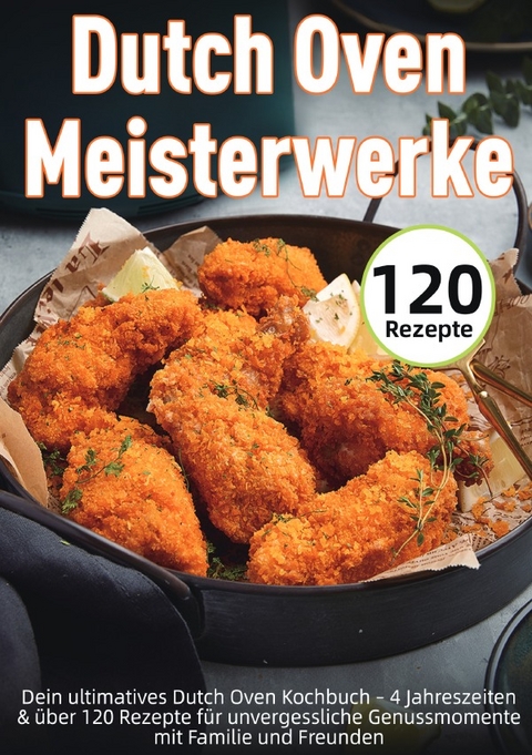 Dutch Oven Meisterwerke - Lars Feldmann