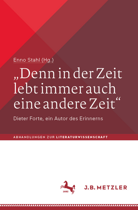„Denn in der Zeit lebt immer auch eine andere Zeit“ - 