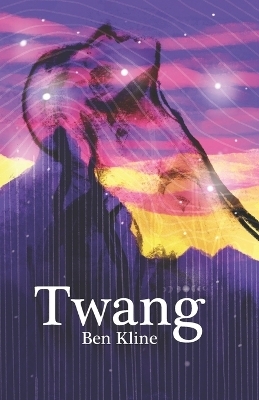 Twang - Ben Kline