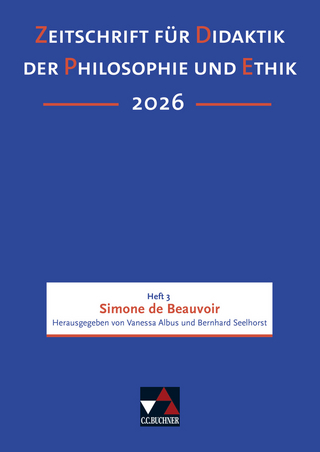 Zeitschrift für Didaktik der Philosophie und Ethik (ZDPE) / ZDPE Ausgabe 03/2026