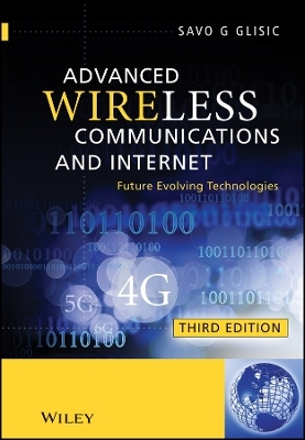 Advanced Wireless Communications and INTERNET – Future Evolving Technologies 3e - SG Glisic