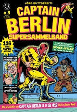 CAPTAIN BERLIN Supersammelband 3 - J&ouml;rg Buttgereit, Levin Kurio, Michael Musal