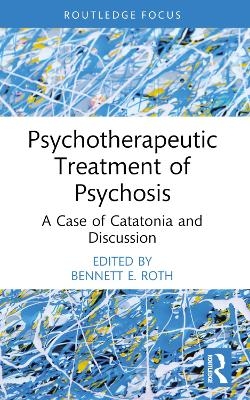 Psychotherapeutic Treatment of Psychosis - 